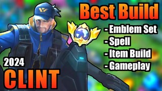 CLINT BEST BUILD 2024 | TOP 1 GLOBAL CLINT BUILD | CLINT - MOBILE LEGENDS | MLBB