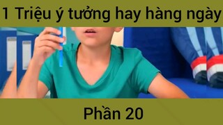 Triệu ý tưởng hay hàng ngày #20