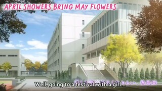 April Showers Bring May Flowers [ EP10 PART1 ]