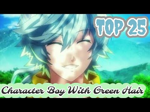 TOP 25 Boy Character In Anime With Green Hair (Part 1)