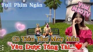 Full Phim Ngôn Tình FreeFire | “Cô Tiểu Thư May Mắn Yêu Được Tổng Tài” | YunMeo TV