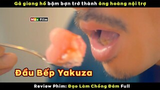 Gã giang hồ đam mê nội trợ hơn cả phụ nữ - review phim Đạo Làm Chồng Full