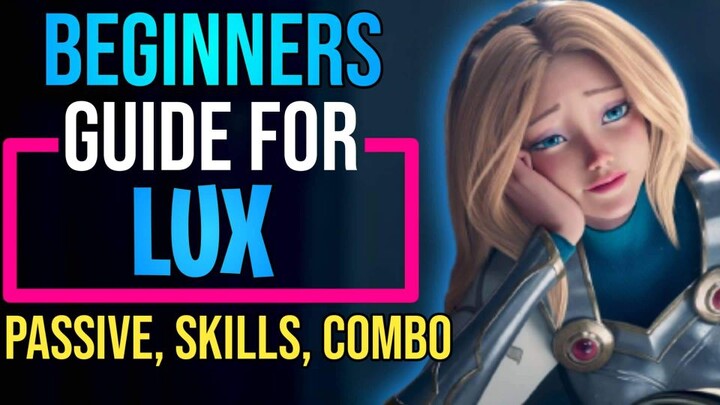 lux tutorial for beginners |wildrift