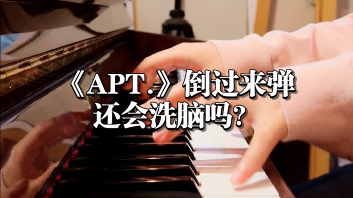 What if we play "APT." backwards—would it still be insanely catchy?