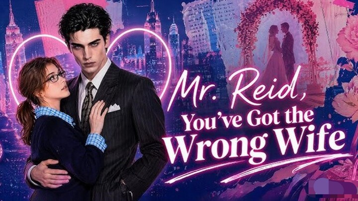 Mr. Reid, You've got the Wrong Wife Subtitle Indonesia