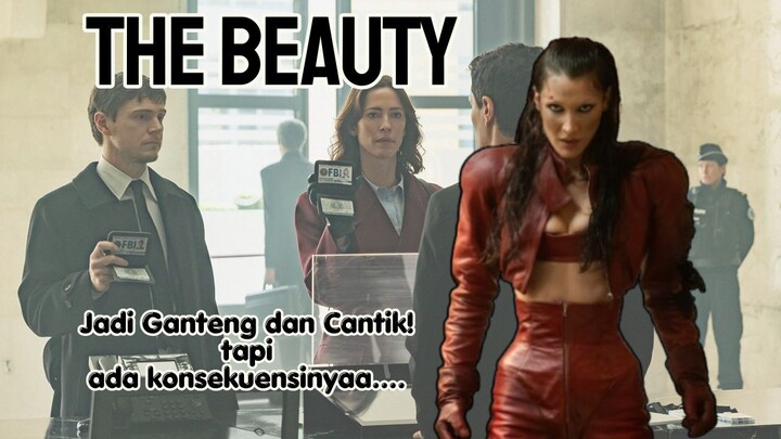 The Beauty (2026): Jadi Rupawan tapi Meledak!