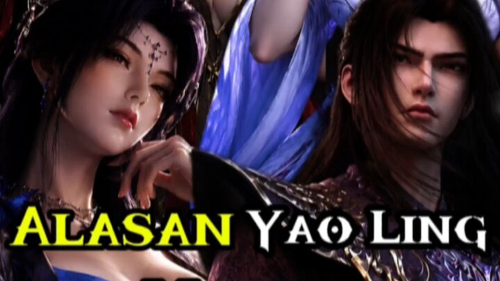 Alasan Yao Ling Mulai menyukai Xiao Yan