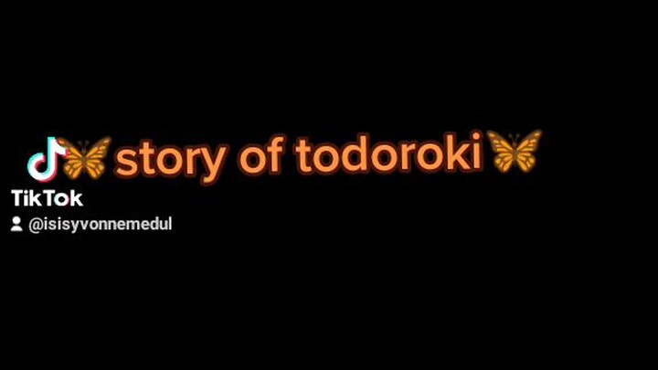 🦋story of todoroki 🦋