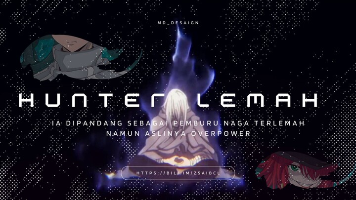 OVERPOWER ABIS!! Mc yang di pandang rendah oleh sekelilingnya padahal ia adalah Pemburu naga terkuat