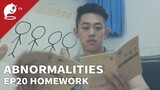 Abnormalities | EP20. Homework | Do you understand my message yet?