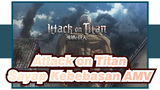 Attack on Titan|[AMV/Sayap Kebebasan]Titan Tameng dibangkitkan dan Titan Besar Muncul ！