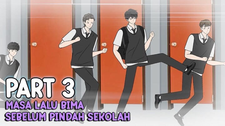 MASA LALU BIMA SEBELUM PINDAH SEKOLAH PART 3 - Animasi Pertarungan Sekolah