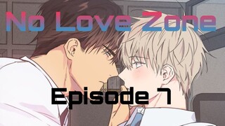 Name:No Love Zone [Episode 7] English Sub
