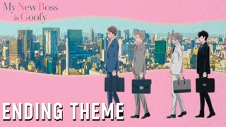 My New Boss is Goofy  |  ENDING THEME
