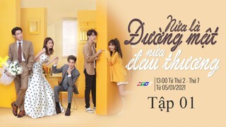 Nửa Là Đường Mật, Nửa Đau Thương - Tập 01 | Lồng Tiếng
