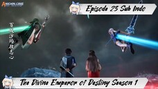 [ EPISODE 23 ] The Divine Emperor of Destiny - 1080p Super Duper HD Sub Indo