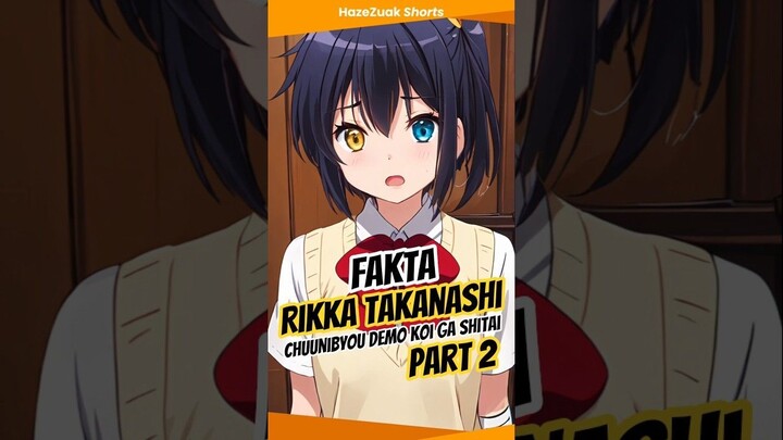 FAKTA RIKKA TAKANASHI part 2