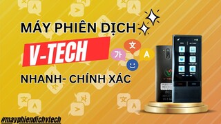 Máy phiên dịch Vtech - Thiết bị thông minh cầm tay không thể thiếu trong các chuyến du lịch