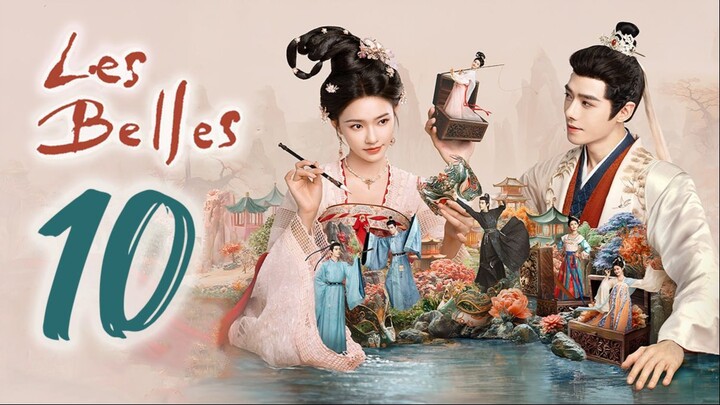 🇨🇳EP10 | LB: The Beautiful Ones (2025) [EngSub]