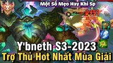 Y'bneth S3-2023 Liên Quân Mobile | Cách Chơi, Lên Đồ, Phù Hiệu, Bảng Ngọc Cho Y'bneth S3 2023 Đi Sp