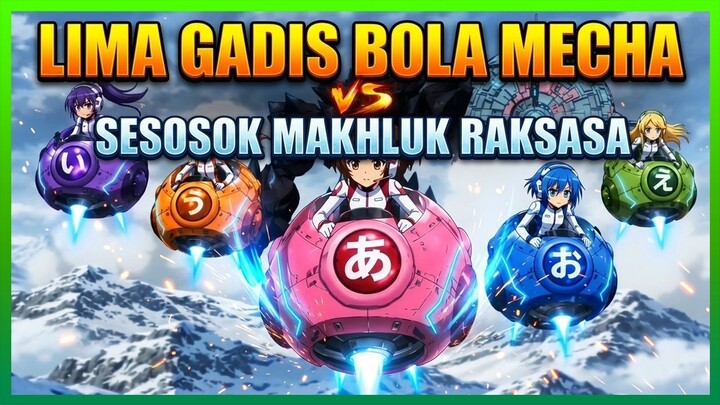 Hiragana Robot Ball Power #03 - Pemandangan Gunung Saiju putih vs Sesosok makhluk rangkasa