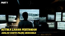 Bukan Petani Biasa | Alur cerita film 40 acres part 1