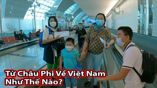 Đường tới Dubai Trên hãng hàng không 5 Sao||2Q Vlogs Cuộc Sống Châu Phi