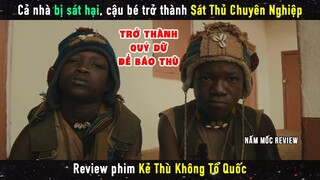 [Review Phim] Cà Nhà Bị Sát Hại, Cậu Bé Được Huấn Luyện Thành Sát Thủ