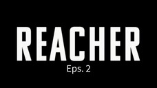 Reacher 2022 - Eps. 2