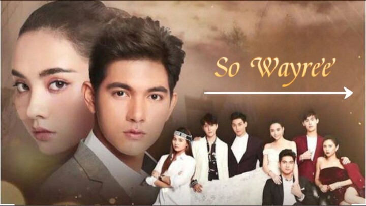 So Wayree (2020) Episode 3