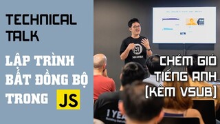 Chém gió với Tây Lông về Lập trình bất đồng bộ trong JavaScript - Callback, Promise, Async/await