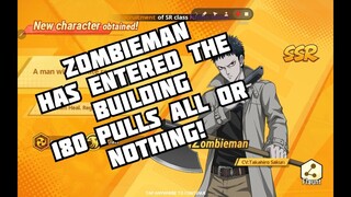 ZOMBIEMAN HAS ENTERED THE BUILDING 180 PULLS One Punch Man: The Strongest ALL OR NOTHING