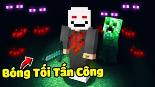 Minecraft, Nhưng Bóng Tối Tấn Công Bạn