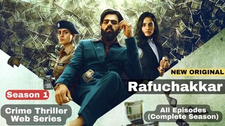 Rafuchakkar Season 1 | Full Web Series | All Episodes (Complete Season)