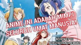 DIKASI KESEMPATAN KE MASA LALU UNTUK PERBAIKI HIDUP? - Review Episode 01 Bokutachi no Remake