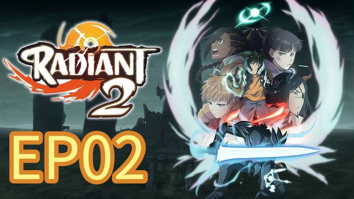 Radiant Season 02 EP02 HINDI DUBBED