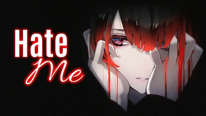 Nightcore - Hate Me (Lyrics)