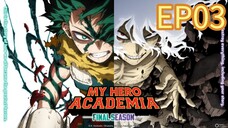 My Hero Academia Final Season Ep03 with English Subtitles
