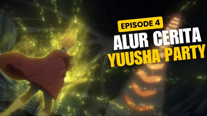 Alur Cerita Yuusha Party Wo Oidasareta Kiyoubinbou Episode 4 - Party Pahlawan Ke Walahan