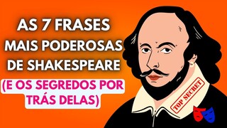 7 Duras Lições de Shakespeare Para Você Viver A Sua Vida (E OS SEGREDOS POR TRÁS DELAS)