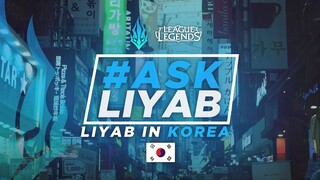 #AskLiyab - Korea 2019 Edition