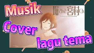 [Hori san to Miyamura kun] Musik | Cover lagu tema