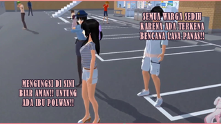 MENGUNGSI!! SEMUA WARGA SEDIH TERKENA BENCANA LAVA PANAS!!! SAKURA SCHOOL SIMULATOR!!