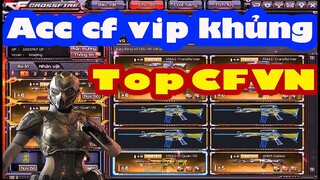 Acc cf vip Top CF VN rất khủng nhiều súng báu vật sịn 2020 ✔️