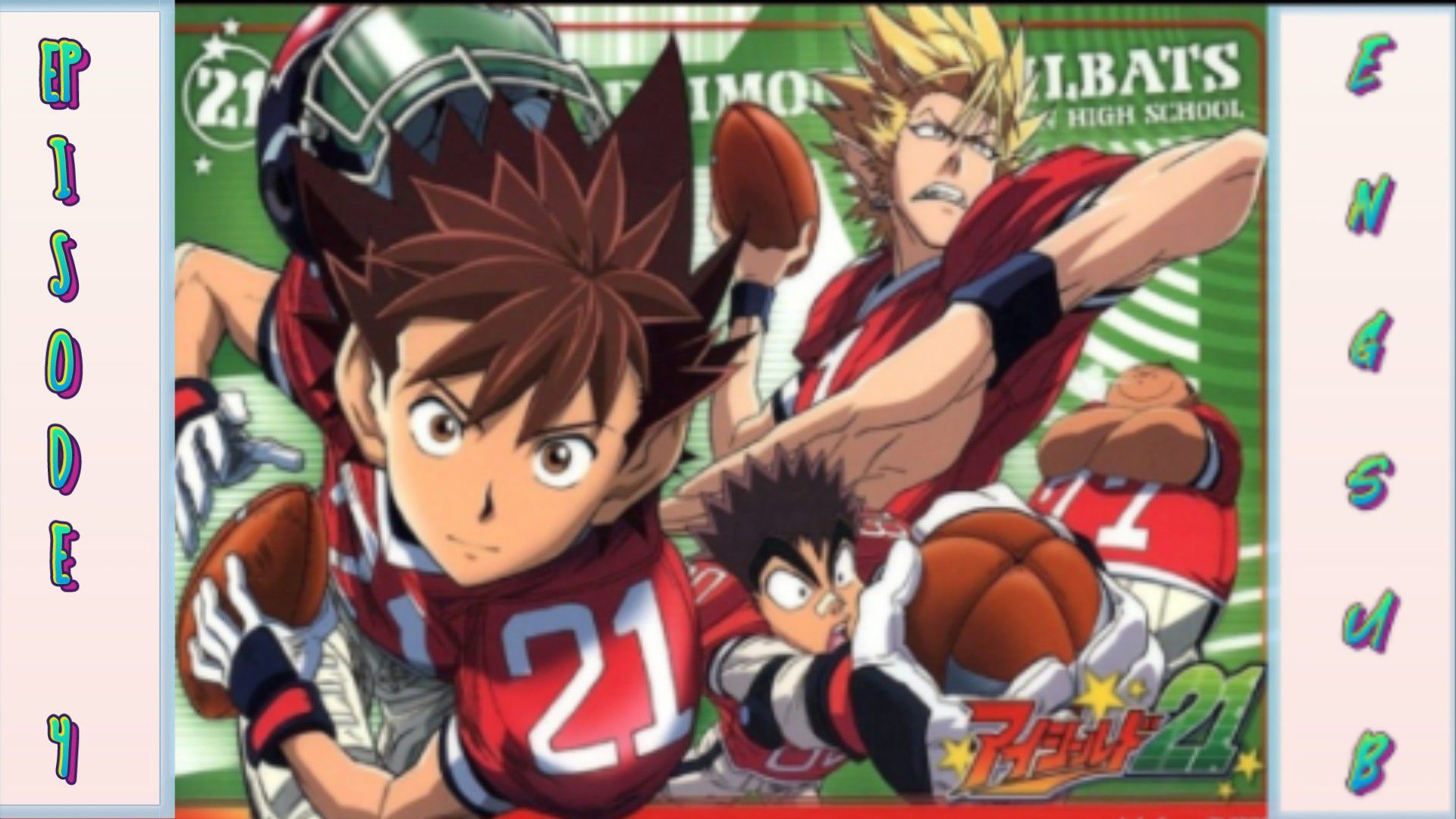 Eyeshield 21 Ending 4 (Tv size, Karaoke) - Bstation