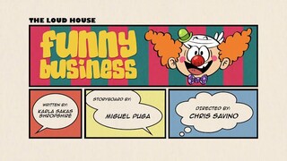 Loud House_-_Funny Business_-_Full ep