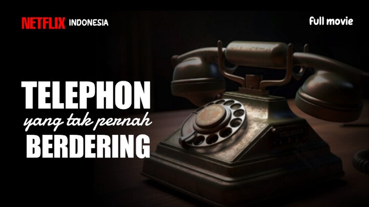 telepon yg tak pernah berdering full movie 2025