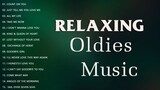 RELAXING Oldies MUSIC