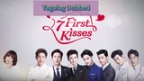 7 FIRST KISSES Tagalog Dubbed