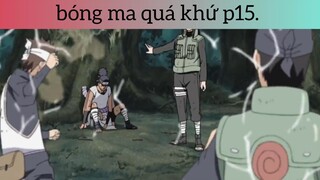 Bóng ma quá khứ p15